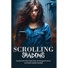 Scrolling Shadows, Sucked into the Darkside of Instagramverse