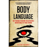 Body Language: NLP Training to Become the Alpha Male And Naturally Attract Women (Develop Communication Skills, Persuasion To Influence People And Mak