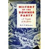 History of the Donner Party: A Tragedy of the Sierra