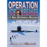 Operation Ice Breaker: A Mac McDowell Mission