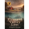 Pleasant Valley Lost