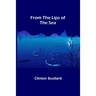 From the Lips of the Sea
