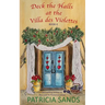 Deck the Halls at the Villa des Violettes