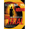 The Trial: A Bookshot
