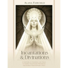 Incantations & Divinations: A Grimoire of Goodness and Grace to Inspire Your Sacred Prophecies and Express Your Esoteric Voice