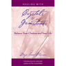 Healing with Crystals and Gemstones: Balance Your Chakras and Your Life