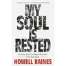 My Soul Is Rested: The Story of the Civil Rights Movement in the Deep South