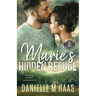 Marie's Hidden Refuge: A Single Mother/Protector Romance