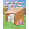 Besties Alouette and Nora Lou: The Adventures of Summer Vacation