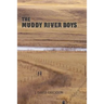 The Muddy River Boys: Dakota Tales