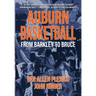 Auburn Basketball From Barkley to Bruce