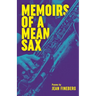 Memoirs of a Mean Sax
