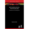 Methodological Individualism: Introduction and Founding Texts
