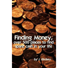 Finding Money: over 500 places to find spare cash in your life.