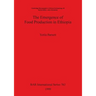The Emergence of Food Production in Ethiopia