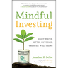 Mindful Investing: Right Focus, Better Outcome, Greater Well-Being