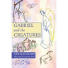 Gabriel and the Creatures