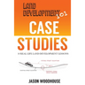 Land Development 101 Case Studies: 10 Real Life Land Development Lessons