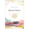 Dream Brave