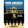 Pure America: Eugenics and the Making of Modern Virginia