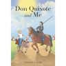 Don Quixote and Me