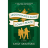 A Legionnaire's Guide to Love and Peace