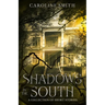 Shadows in the South