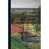 Twenty Years At Pemaquid; Sketches Of Its History And Its Remains, Ancient And Modern