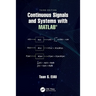 Continuous Signals and Systems with Matlab(r)