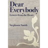 Dear Everybody: Letters from the Heart