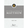 The Gospel According to Matthew, Part Two