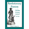Revolutionary Patriots of Charles County, Maryland, 1775-1783