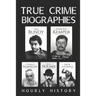 True Crime Biographies: Ted Bundy, Edmund Kemper, H. H. Holmes, Charles Manson, Jack the Ripper