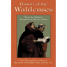 History of the Waldenses from the Earliest Period to the Present Time