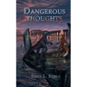 Dangerous Thoughts: Archeons, Book 1