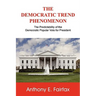The Democratic Trend Phenomenon
