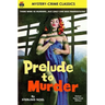 Prelude to Murder