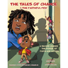 The Tales of Chance & The Faithful Few: A Second Chance, The Power Of Faith And Action