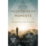 Mountaintop Moments Leader Guide: Meeting God in the High Places