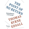 The Point of No Return: American Democracy at the Crossroads