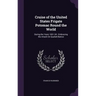 Cruise of the United States Frigate Potomac Round the World: During the Years 1831-34; Embracing the Attack On Quallah-Battoo