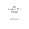 The America 2051 Project: A Non-Political Plan To Fix Our Political System