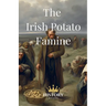 The Irish Potato Famine