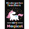Kindergarten Teachers Are Magical: Thank you gift for Kindergarten Teacher Great for Teacher Appreciation