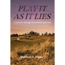 Play It As It Lies: A Journey through Fatherhood and Golf