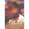 For Me: Discovering the You, You Forgot