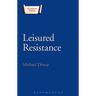 Leisured Resistance