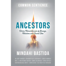 Ancestors: Divine Remembrances of Lineage, Relations and Sacred Sites