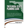 The Florida Residency & Estate Planning Guide: Becoming a Florida resident is easy, the hard part is escaping your former state's taxing authorities.