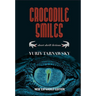 Crocodile Smiles: Short Shrift Fictions